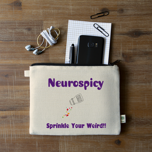 Neurospicy: Sprinkle Your Weird Carry All Pouch - natural